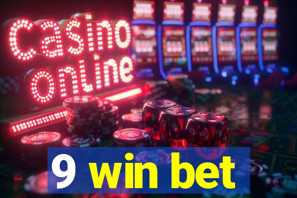 9 win bet